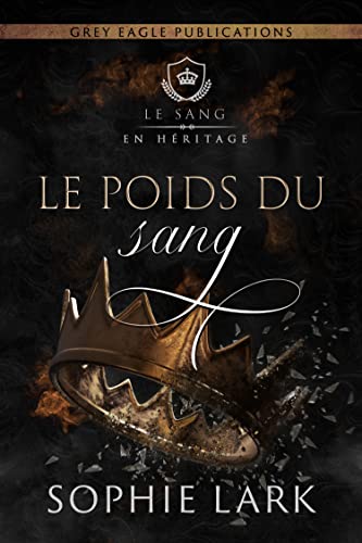 Le Poids du sang (Le sang en héritage)