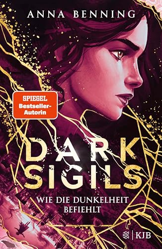 Dark Sigils – Wie die Dunkelheit befiehlt: Band 2