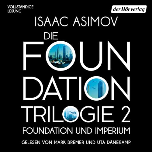 Foundation und Imperium: Die Foundation-Tilogie 2