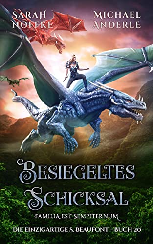 Besiegeltes Schicksal (Die einzigartige S. Beaufont 20)