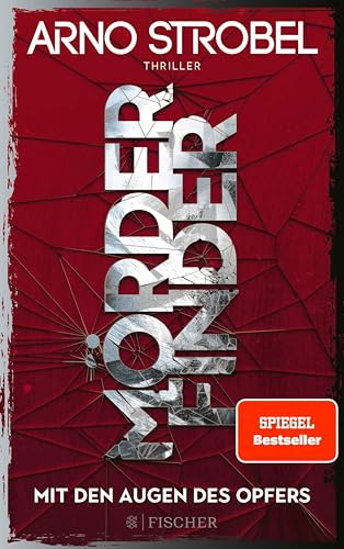 Mörderfinder – Mit den Augen des Opfers: Thriller | Die Serie von Nr.1-Bestsellerautor Arno Strobel (Max Bischoff 3)