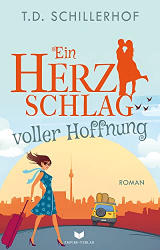Ein Herzschlag voller Hoffnung (Herzenswünsche 2)