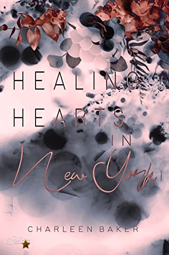 Healing Hearts in New York (Hearts in New York Reihe 2)