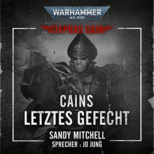 Cains letztes Gefecht: Warhammer 40.000 - Ciaphas Cain 6
