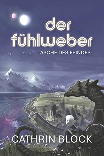Der Fühlweber: Asche des Feindes