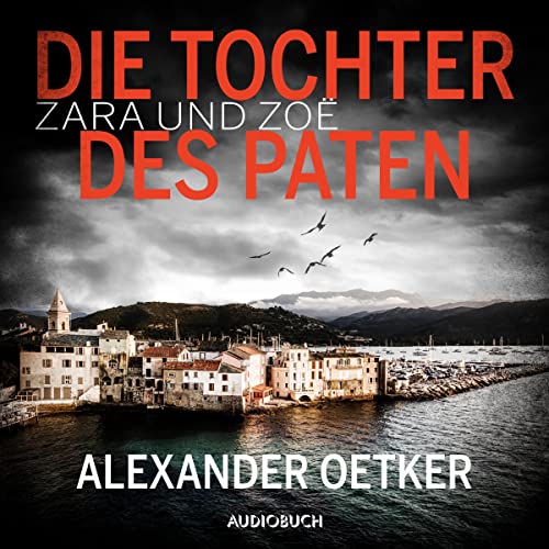 Die Tochter des Paten: Zara und Zoë 3