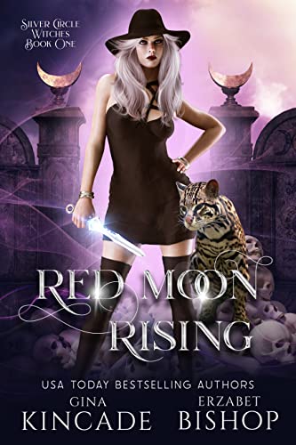 Red Moon Rising (Silver Circle Witches Book 1)
