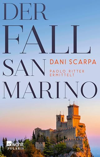 Der Fall San Marino: Paolo Ritter ermittelt | Emilia-Romagna (Ein Italien-Krimi 3)