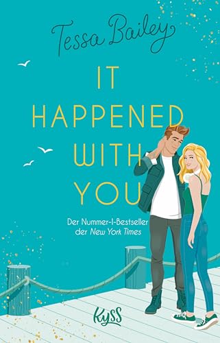 It happened with you: Die deutsche Übersetzung des BookTok-Erfolgs und New-York-Times-Bestsellers "Hook, Line, and Sinker" (Die Bellinger-Schwestern 2)