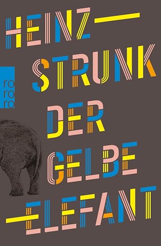 Der gelbe Elefant: "Die neuen Texte des Bestsellerautors sind der Hit." Hamburger Abendblatt
