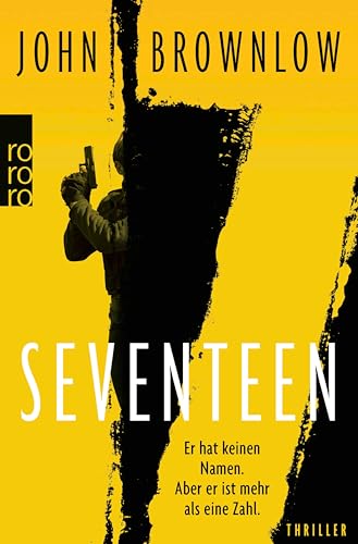 Seventeen: Roman | Für Fans von Lee Child (Die Seventeen-Reihe 1)