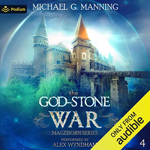 The God-Stone War: Mageborn, Book 4