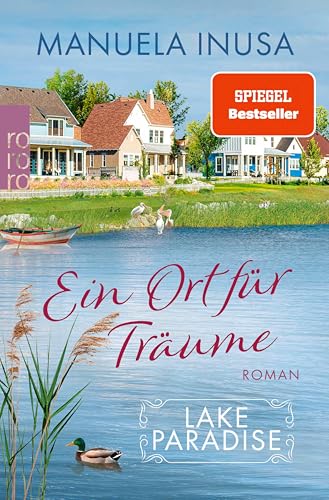 Lake Paradise – Ein Ort für Träume: Der neue Band der SPIEGEL-Bestsellerreihe (Lake Paradise-Reihe 3)