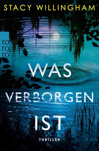 Was verborgen ist: Psychothriller für Fans von Gillian Flynn
