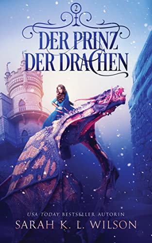 Der Prinz der Drachen (Die Drachenschule 2)