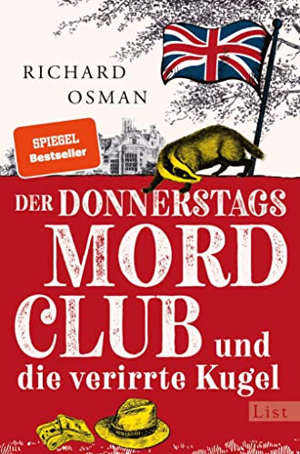 Der Donnerstagsmordclub und die verirrte Kugel: Kriminalroman | britisch, warmherzig und oh so very funny - die Bestseller-Serie geht weiter (Die Mordclub-Serie 3)