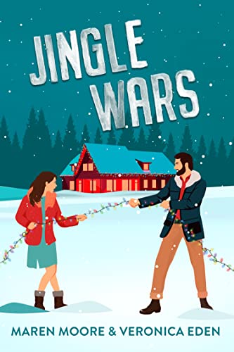 Jingle Wars: An Enemies to Lovers Holiday Romance (Hollyridge Book 1)