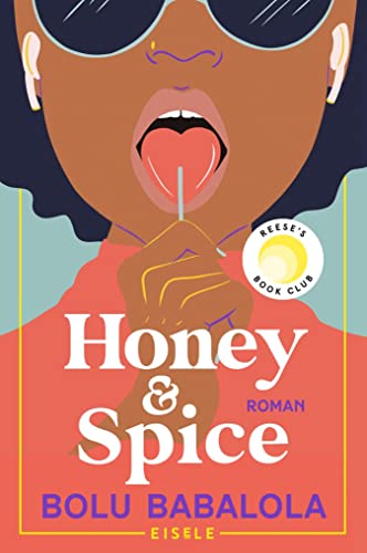 Honey & Spice: Roman | Buch des Jahres TikTok Book Awards 2023 - »Dieser Roman ist so gut!« Reese Witherspoon
