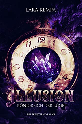 Illusion: Königreich der Lügen (Illusion - Reihe 1)