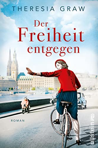 Der Freiheit entgegen: Roman | Die Pille, Kennedy und die Suche nach Freiheit - Lieblingsautorin Theresia Graw erzählt vom Aufbruch in eine neue Zeit (Die Gutsherrin-Saga 3)