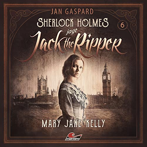 Mary Jane Kelly: Sherlock Holmes jagt Jack the Ripper 6