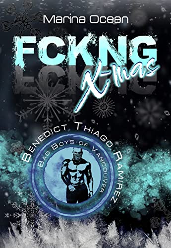 FCKNG X-mas: Benedict Thiago Ramirez (Vancouver Underground 2)