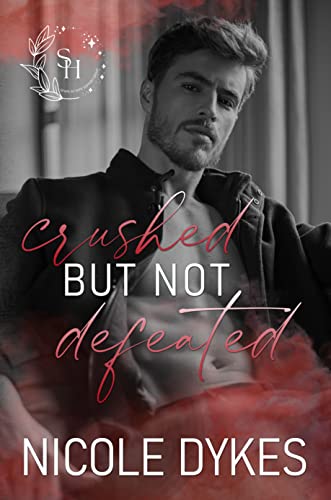 Crushed But Not Defeated (Spark of Hope Book 5)