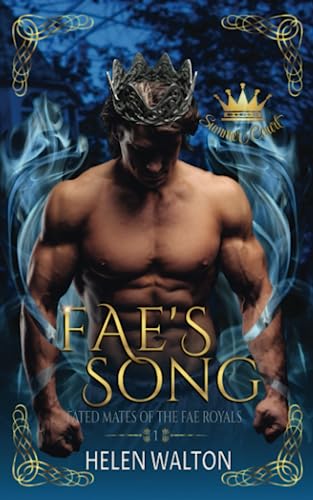 Fae's Song: Fated Mates of the Fae Royals (Summer Court, Band 1)