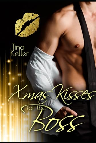 Xmas Kisses for the Boss: Humorvoller Liebesroman (Winter Liebesromane)