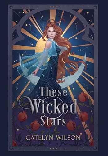 These Wicked Stars (The Nightfall Bazaar)