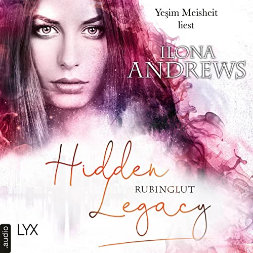 Hidden Legacy - Rubinglut: Nevada-Baylor-Serie 6