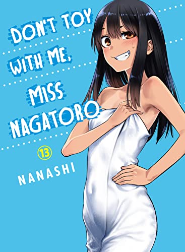Don't Toy With Me, Miss Nagatoro Vol. 13