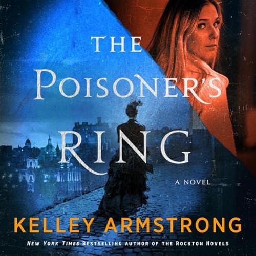 The Poisoner's Ring: A Rip Through Time Novel, Book 2