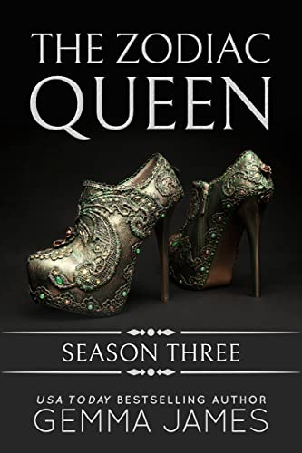 The Zodiac Queen Season Three: An Arranged Marriage Romance (Zodiac Queen Seasons Book 3)