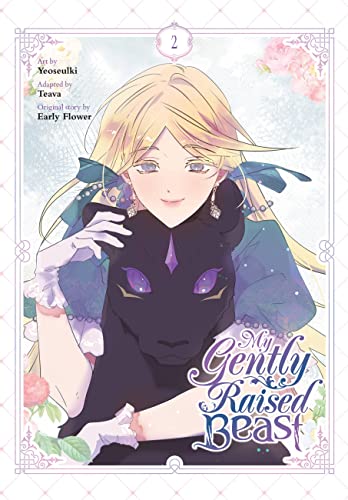 My Gently Raised Beast, Vol. 2 (MY GENTLY RAISED BEAST GN)