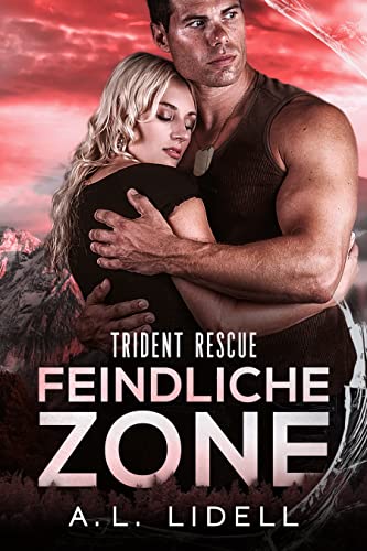 Trident Rescue: Feindliche Zone: Eine eigenständige Enemies to Lovers Militärromanze (Trident Rescue )