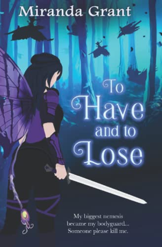 To Have and To Lose (Deathly Beloved, Band 1)