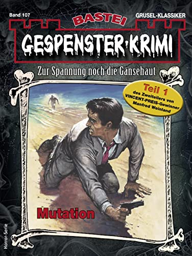 Gespenster-Krimi 107: Mutation
