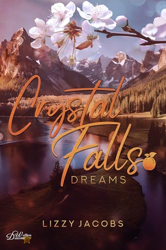 Crystal Falls: Dreams (Colorado Kleinstadt Reihe 2)