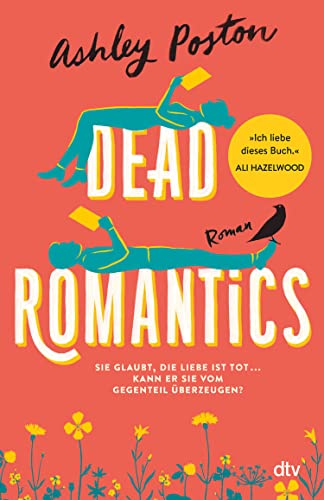 Dead Romantics: Roman | Der BookTok-Erfolg aus USA – Liebesroman mit hohem Wohlfühlfaktor und einer Prise Magie