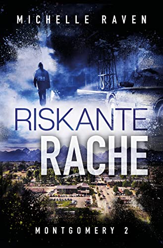 Riskante Rache (Montgomery 2)