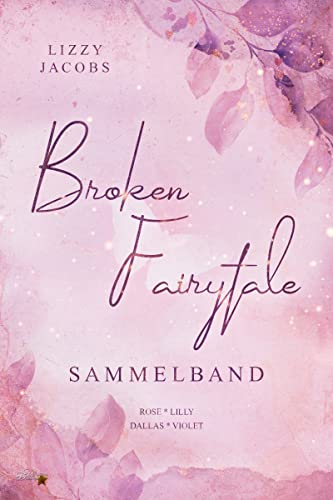 Broken Fairytale: Sammelband (Broken-Fairytale-Reihe 5)
