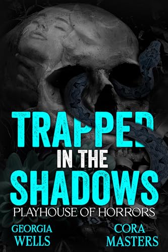 Trapped in the Shadows: A Horror Traumance (Playhouse of Horrors Book 1)