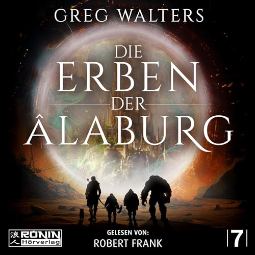 Die Erben der Âlaburg: Die Farbseher Saga 7