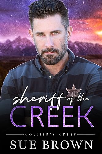 Sheriff of the Creek: MM Small Town Romance (Collier’s Creek)