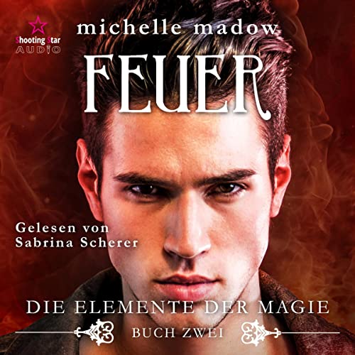 Feuer: Die Elemente der Magie 2