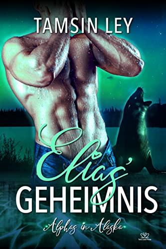 Elias’ Geheimnis (Alphas in Alaska)