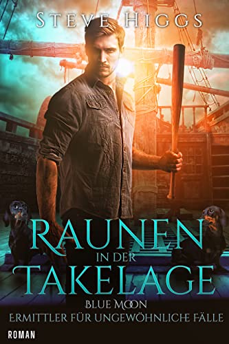 Raunen in der Takelage: Blue Moon - Ermittler für ungewöhnliche Fälle