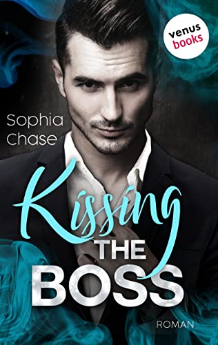 Kissing the Boss – oder: Falling – verfallen: Roman | Ein prickelnder Enemies-to-Lovers-Roman für alle Fans von »Fifty Shades of Grey«