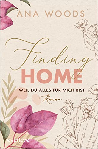 Finding Home – Weil du alles für mich bist (Make a Difference 2): Roman